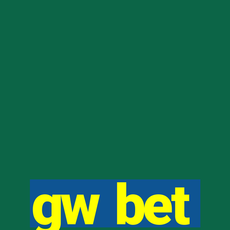 gw bet